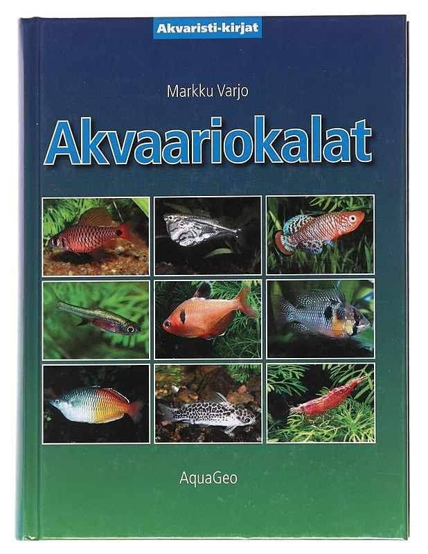 Akvaariokalat - Varjo, Markku - Tietokirjat ja oppaat - 10105528514 - 0