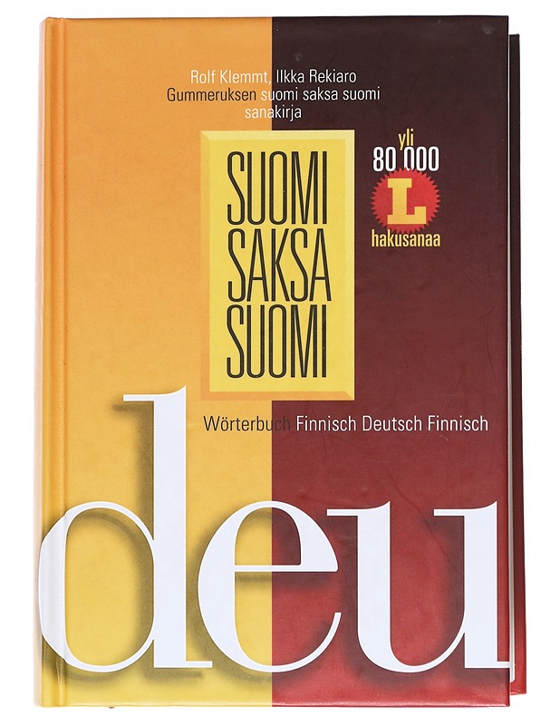 Suomi-saksa-suomi : Gummeruksen suomi-saksa-suomi-sanakirja - Klemmt, Rolf - Tietokirjat ja oppaat - 10105528517 - 0