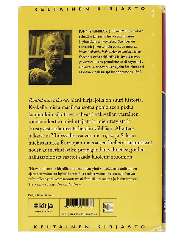 Routakuun aika - Steinbeck, John - Romaanit ja novellit - 10105528527 - 1