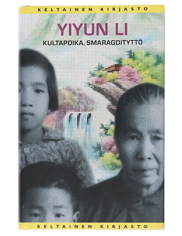 Kultapoika, smaragdityttö - Li, Yiyun - Romaanit ja novellit - 10105528532 - 0