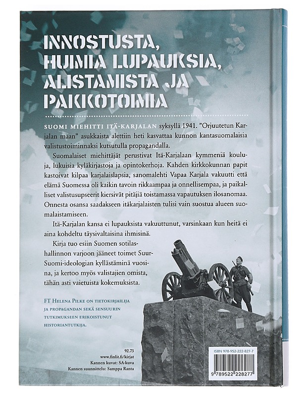 Propagandaa Itä-Karjalaan : heimokansan suomalaistajat 1941-1944 - Helena Pilke - Kirja lahjaksi - 10105528596 - 1