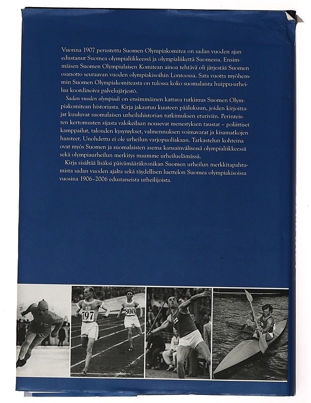 Sadan vuoden olympiadi : Suomalaisen olympialiikkeen historia - Historiakirjat - 10105528649 - 1