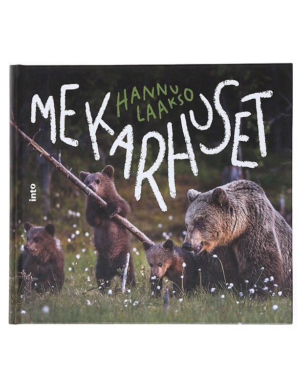 Me Karhuset - Hannu Laakso - Tietokirjat ja oppaat - 10105528659 - 0