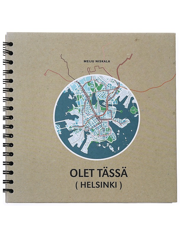 Olet tässä (Helsinki) - Niskala, Meiju - Historiakirjat - 10105528674 - 0
