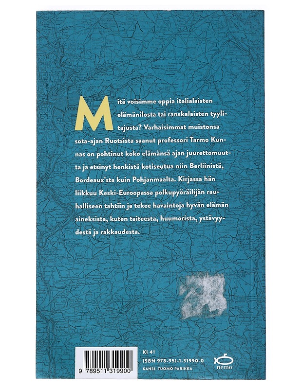 Hyvää kotiseutua etsimässä : eurooppalainen matkakirja - Kunnas, Tarmo - Elämäkerrat ja muistelmat - 10105528782 - 1