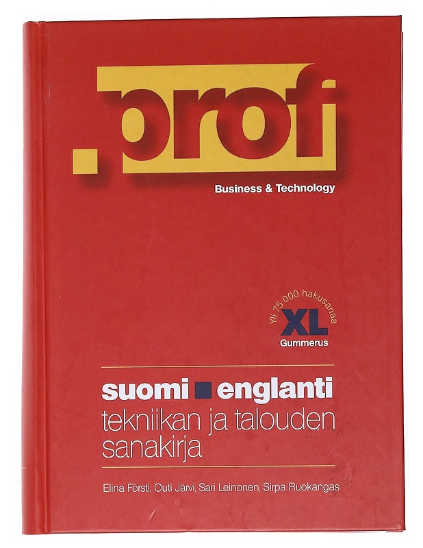 Prof : suomi-englanti : tekniikan ja talouden sanakirja - Försti, Elina - Tietokirjat ja oppaat - 10105528784 - 0