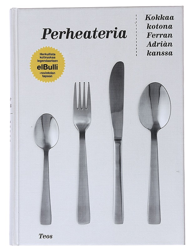 Perheateria : kotiruokaa Ferran Adriàn kanssa - Adrià, Ferran - Kirja lahjaksi - 10105528787 - 0