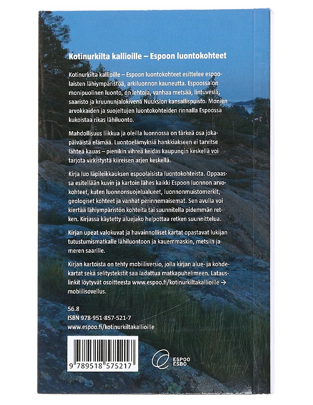 Kotinurkilta kallioille : Espoon luontokohteet - Helimäki, Jussi - Tietokirjat ja oppaat - 10105528797 - 1
