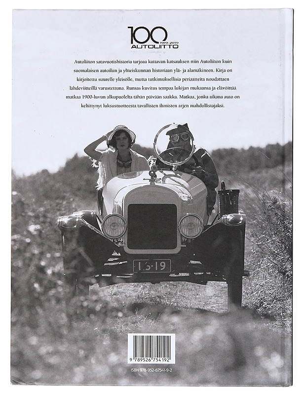 Vuosisata vapaan liikkuvuuden puolesta : Autoliitto 1919-2019 - Tuomas Rantala - Historiakirjat - 10105528799 - 1