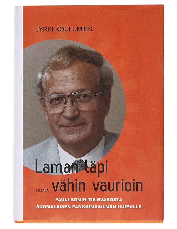 Laman läpi vähin vaurioin  - Jyrki Koulumies - Elämäkerrat ja muistelmat - 10105528854 - 0
