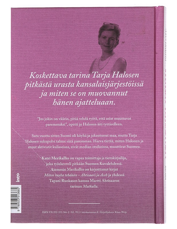 Tarja Halonen Erään aktivistin tarina - Merikallio, Katri - Elämäkerrat ja muistelmat - 10105528919 - 1