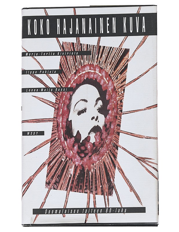 Koko hajanainen kuva - Kivirinta, Marja-Terttu  - Taide- ja kulttuurikirjat - 10105528908 - 0