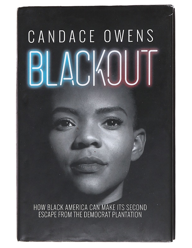 Blackout : how black America can make its second escape from the democrat plantation - Candace Owens - Historiakirjat - 10105528993 - 0