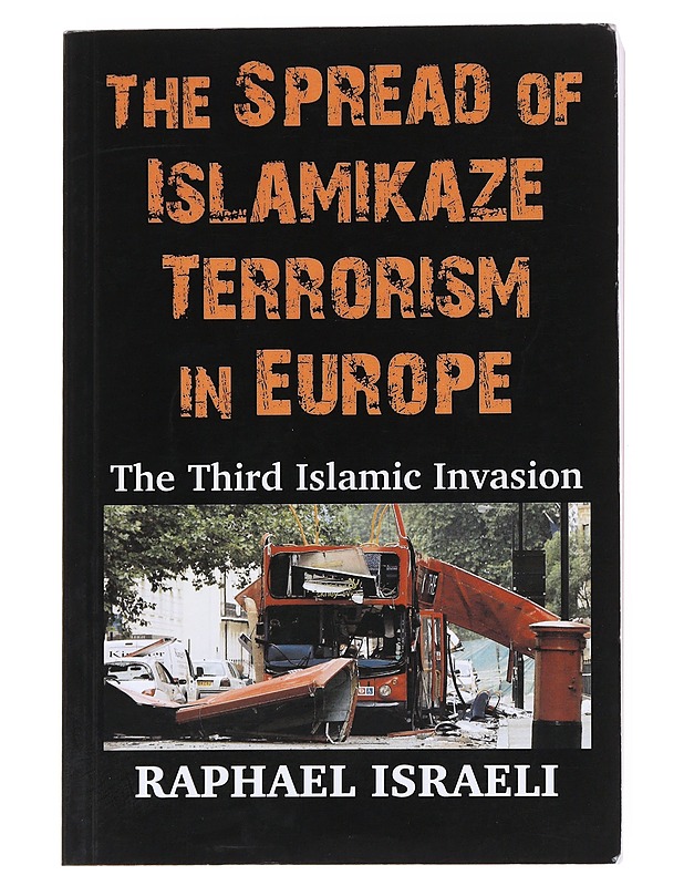 The Spread Of Islamikaze Terrorism In Europe - Raphael Israeli - Tietokirjat ja oppaat - 10105529001 - 0