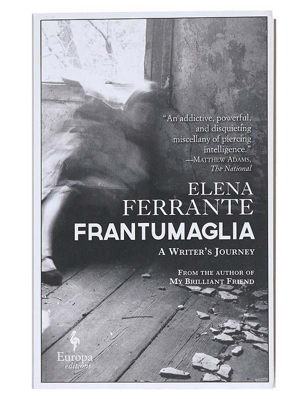 Frantumaglia : papers: 1991-2003, tesserae: 2003-2007, letters: 2011-2016 - Ferrante, Elena - Elämäkerrat ja muistelmat - 10105529048 - 0