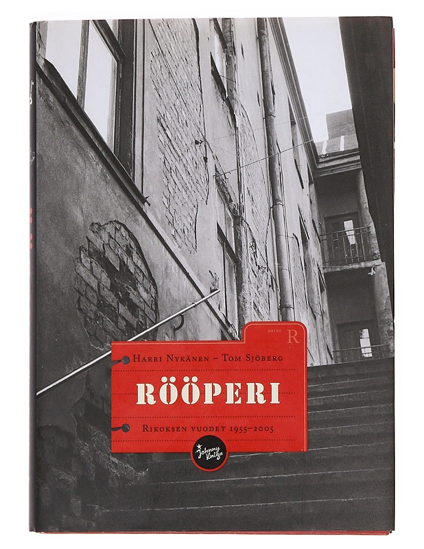 Rööperi : rikoksen vuodet 1955-2005 - Nykänen, Harri - Elämäkerrat ja muistelmat - 10105529047 - 0