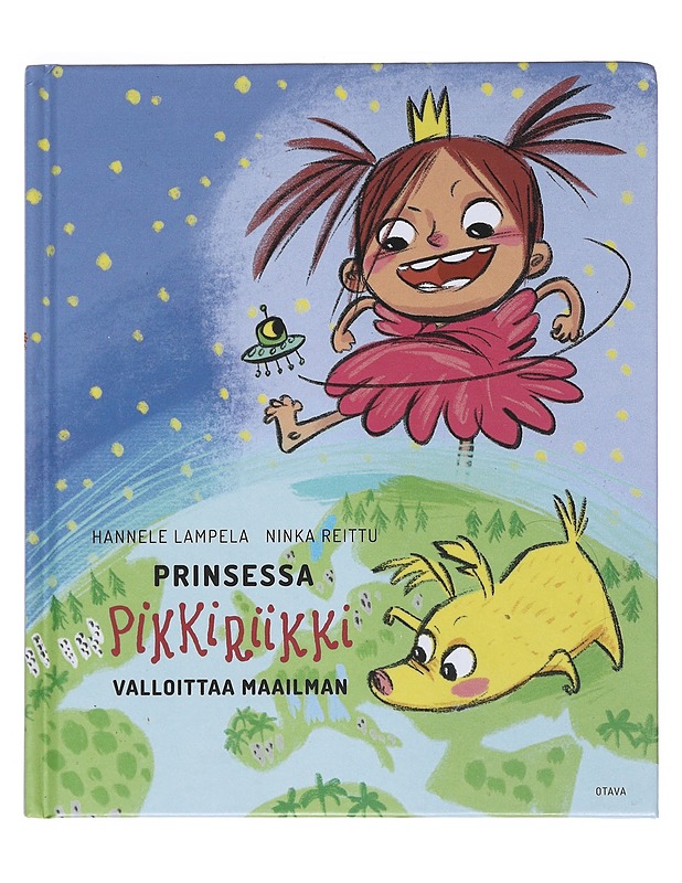 Prinsessa Pikkiriikki valloittaa maailman - Lampela, Hannele - Lastenkirjat - 10105529061 - 0