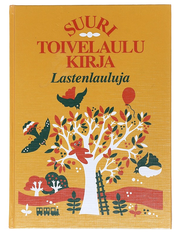 Suuri toivelaulukirja. Lastenlauluja - Kari, Virpi - Musiikki- ja elokuvakirjat - 10105529097 - 0