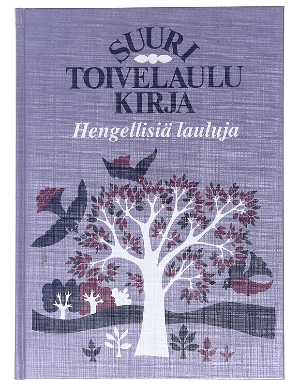 Suuri toivelaulukirja. Hengellisiä lauluja - Kari, Virpi - Musiikki- ja elokuvakirjat - 10105529150 - 0