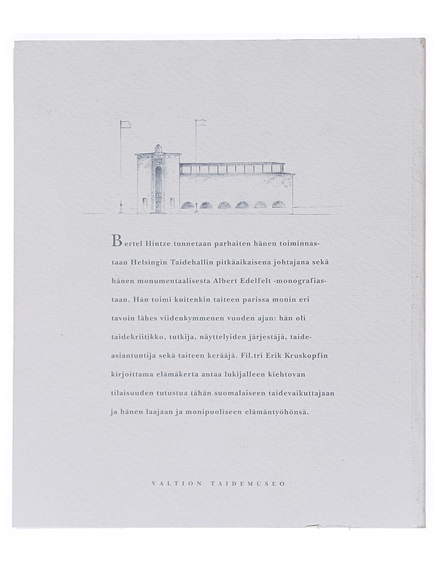 Taiteen maailmanmies : Bertel Hintze 1901-1969 - Kruskopf, Erik - Elämäkerrat ja muistelmat - 10105529186 - 1