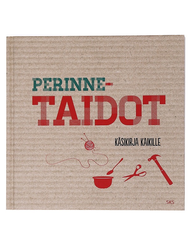 Perinnetaidot : käsikirja kaikille - Koskelainen, Elina - Historiakirjat - 10105529209 - 0