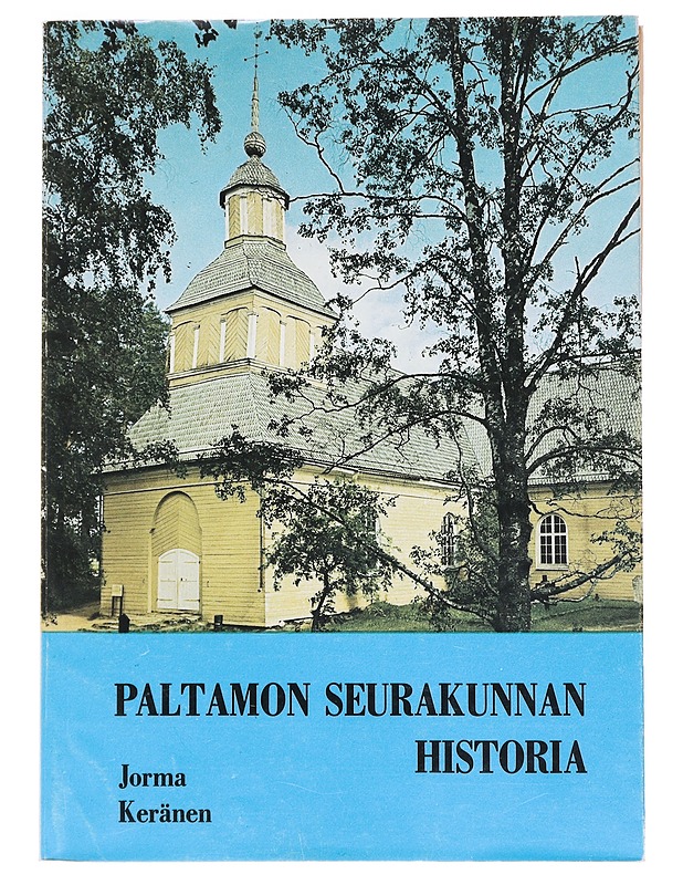 Paltamon seurakunnan historia - Jorma Keränen - Historiakirjat - 10105529250 - 0