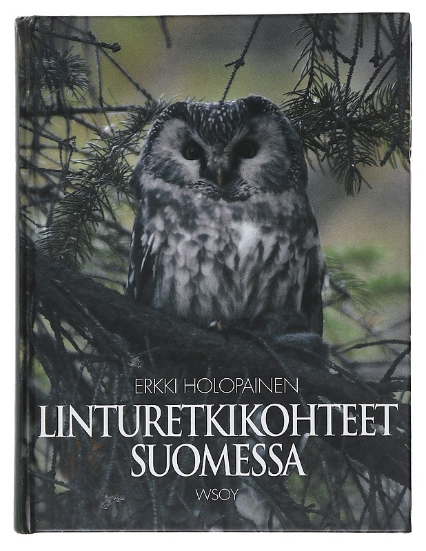 Linturetkikohteet suomessa - Holopainen, Erkki - Harrastekirjat - 10105529252 - 0