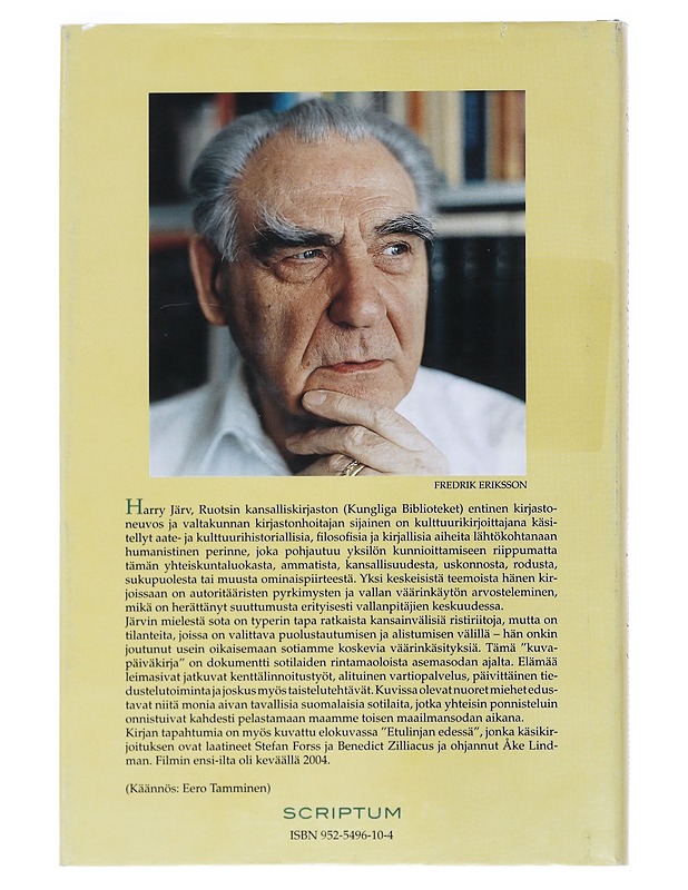 Etulinjan edessä : Kuvapäiväkirja Syvärin rintamalta asemasodan ajalta 1942-1943 - Harry Järv - Elämäkerrat ja muistelmat - 10105529257 - 1