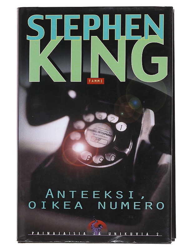 Painajaisia ja unikuvia. 2. Anteeksi, oikea numero - King, Stephen - Fantasia- ja scifi - 10105529266 - 0