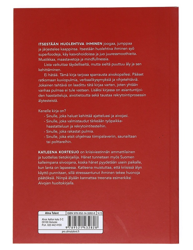 Aivojen huoltokirja : älä ajele autopilotilla - Katleena Kortesuo - Tietokirjat ja oppaat - 10105529276 - 1