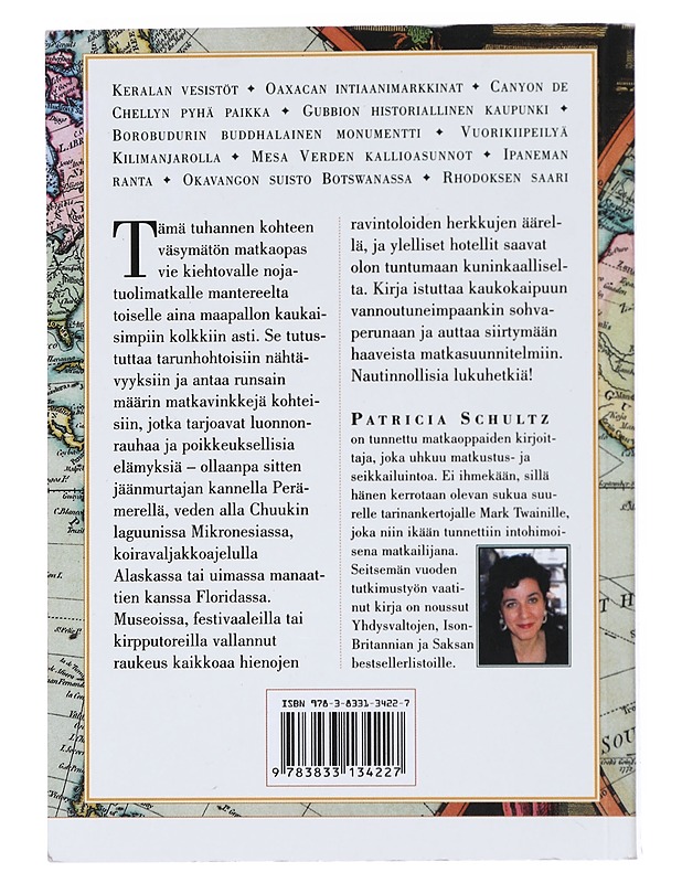 1000 places to see before you die = Maailmanmatkaajan käsikirja - Schultz, Patricia - Historiakirjat - 10105529303 - 1