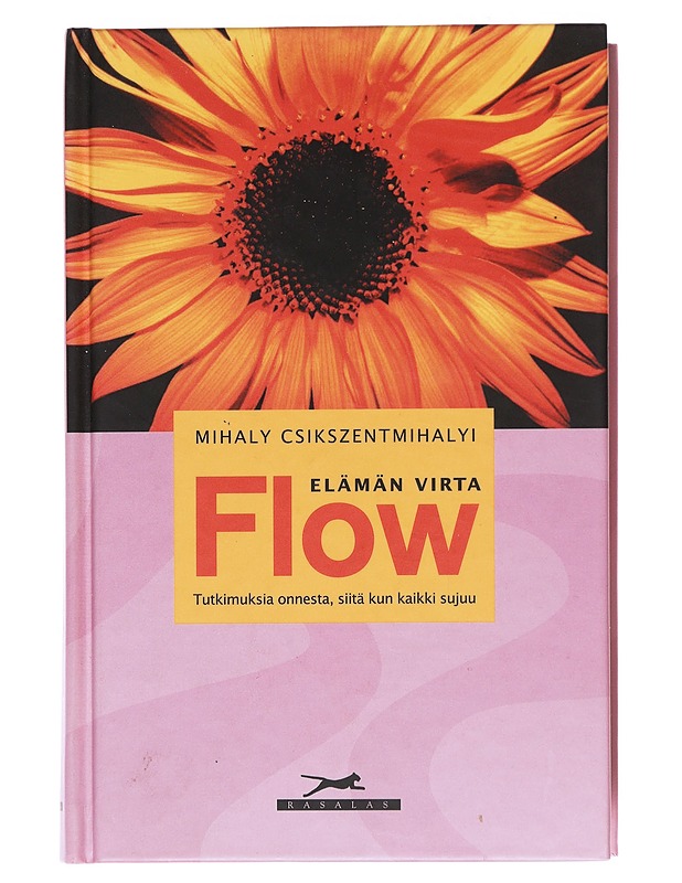 Flow : elämän virta : tutkimuksia onnesta, siitä kun kaikki sujuu - Csikszentmihalyi, Mihaly - Tietokirjat ja oppaat - 10105529311 - 0