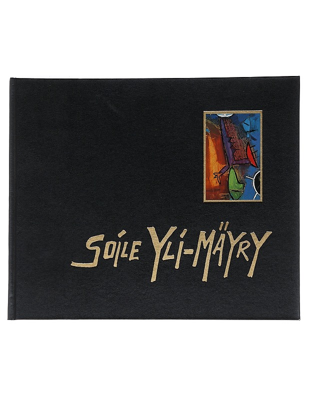 Soile Yli-Mäyry - Yli-Mäyry, Soile - Taide- ja kulttuurikirjat - 10105529315 - 0