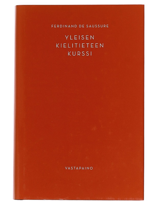 Yleisen kielitieteen kurssi - Saussure, Ferdinand de - Tietokirjat ja oppaat - 10105529316 - 0