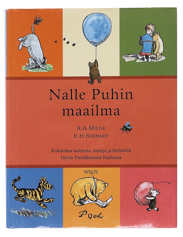 Nalle Puhin maailma : kokoelma tarinoita, runoja ja hyrinöitä hyvin pieniälyisestä karhusta - Milne, A. A. - Lastenkirjat - 10105529318 - 0