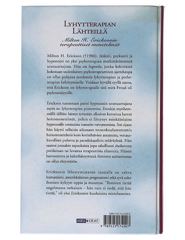 Lyhytterapian lähteillä : Milton H. Erikcsonin [i.e. Ericksonin] terapeuttiset menetelmät - Haley, Jay - Tietokirjat ja oppaat - 10105529322 - 1