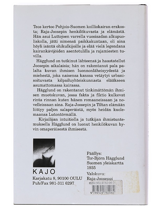 Raja-Jooseppi - Susimies : kertomus suuresta luonnonläheisyydestä - Tor-Björn Hägglund - Romaanit ja novellit - 10105529326 - 1