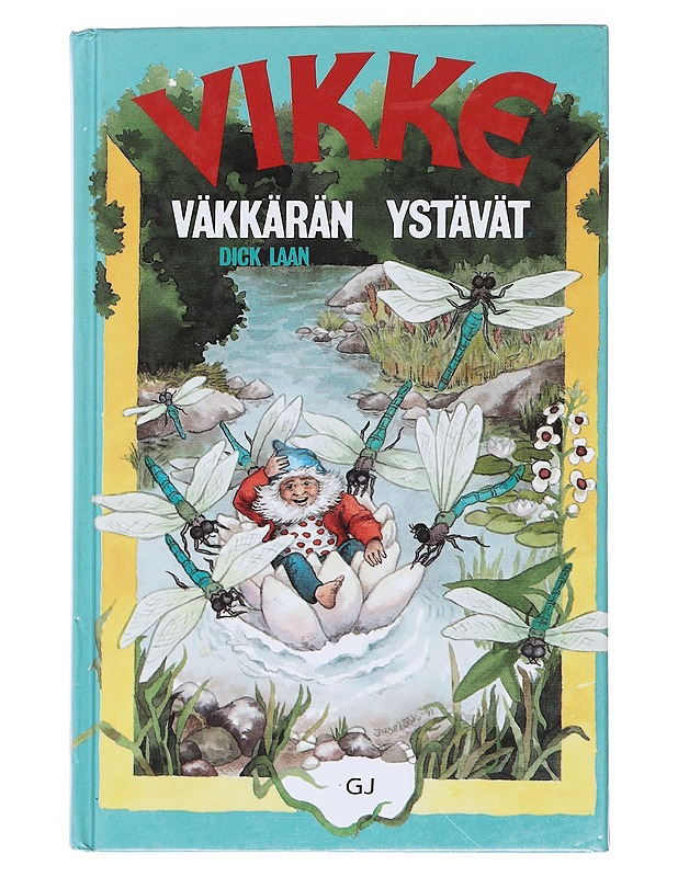 Vikke Väkkärän ystävät - Laan, Dick - Lastenkirjat - 10105529397 - 0