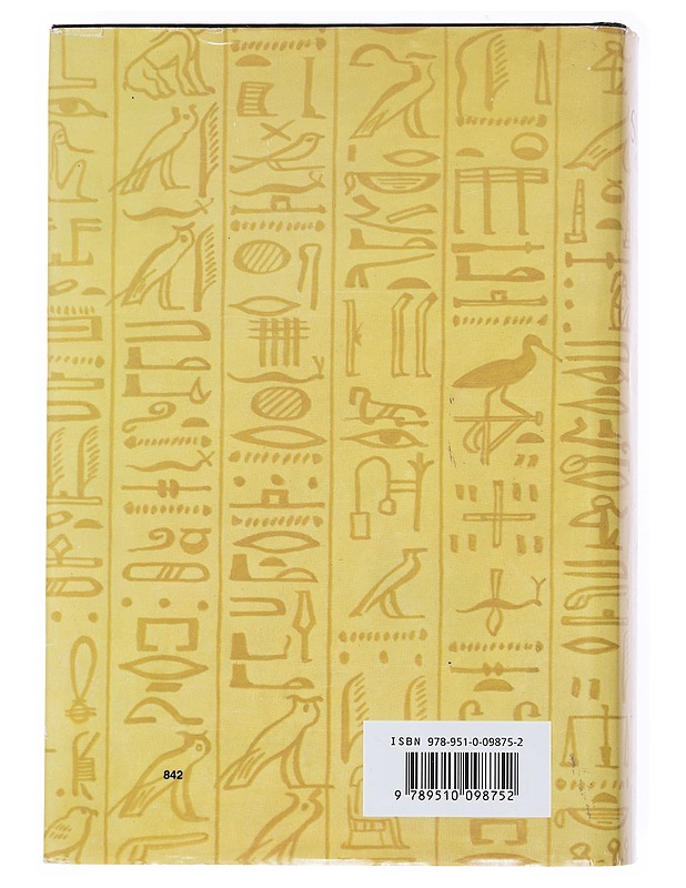 Sinuhe egyptiläinen : viisitoista kirjaa lääkäri Sinuhen elämästä n. 1390-1335 e.Kr - Waltari, Mika - Historiakirjat - 10105529492 - 1