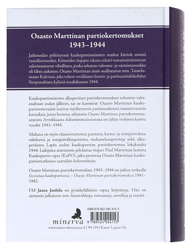 Sissisotaa kaukopartiossa. II, Osasto Marttinan partiokertomukset 1943-44 - Janhila, Jaana - Elämäkerrat ja muistelmat - 10105529645 - 1