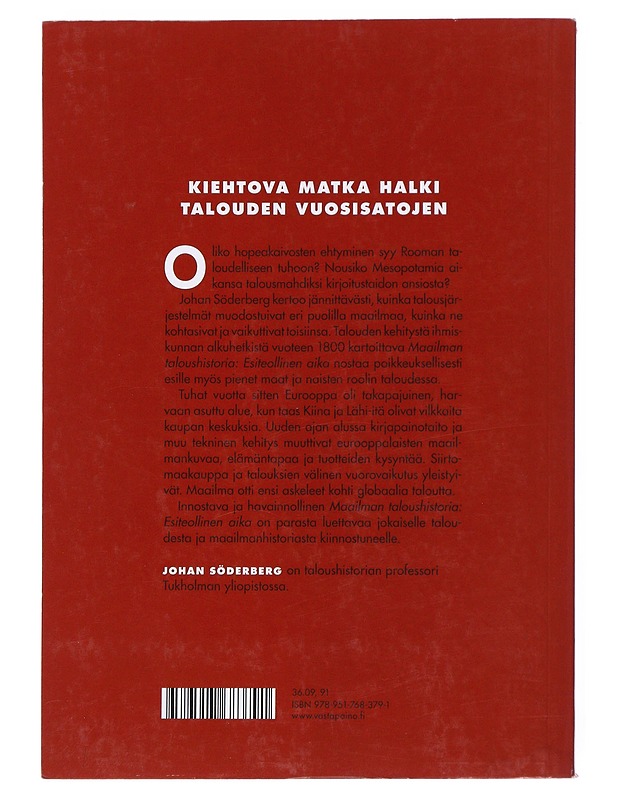 Maailman taloushistoria. Esiteollinen aika - Söderberg, Johan - Historiakirjat - 10105529659 - 1