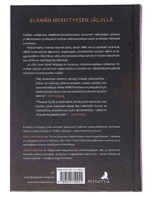 Elämän merkityksen jäljillä : keskustelukirjeitä - Pihkala, Juha - Elämäkerrat ja muistelmat - 10105529710 - 1