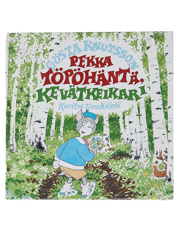 Pekka Töpöhäntä, kevätkeikari - Knutsson, Gösta - Lastenkirjat - 10105529754 - 0