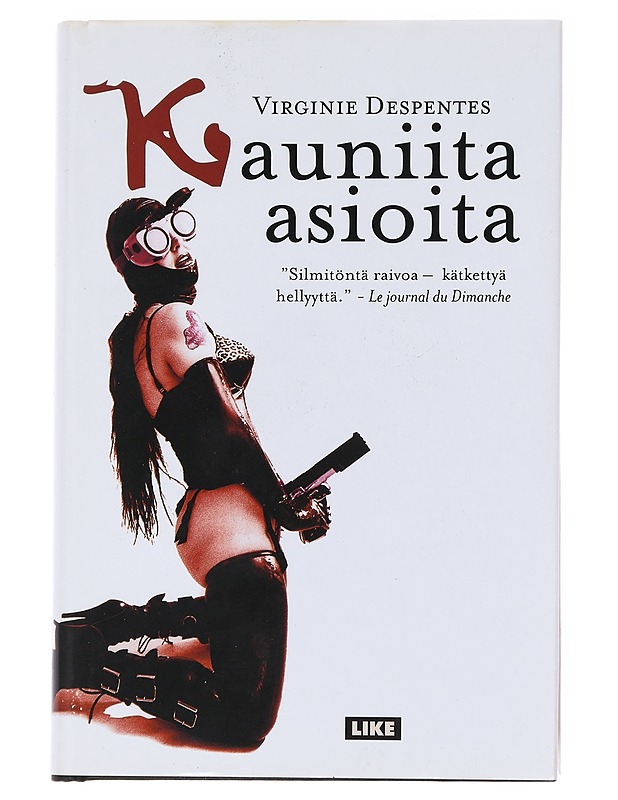 Kauniita asioita - Despentes, Virginie - Romaanit ja novellit - 10105529768 - 0