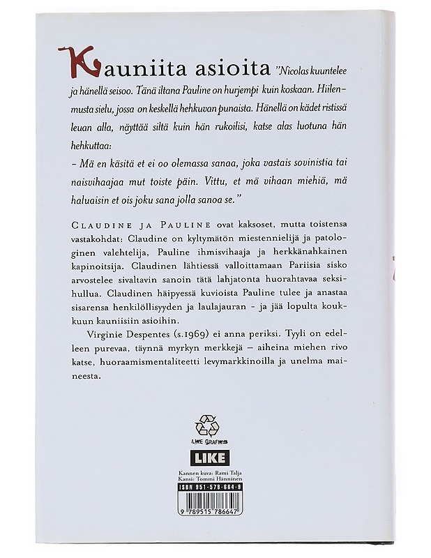 Kauniita asioita - Despentes, Virginie - Romaanit ja novellit - 10105529768 - 1