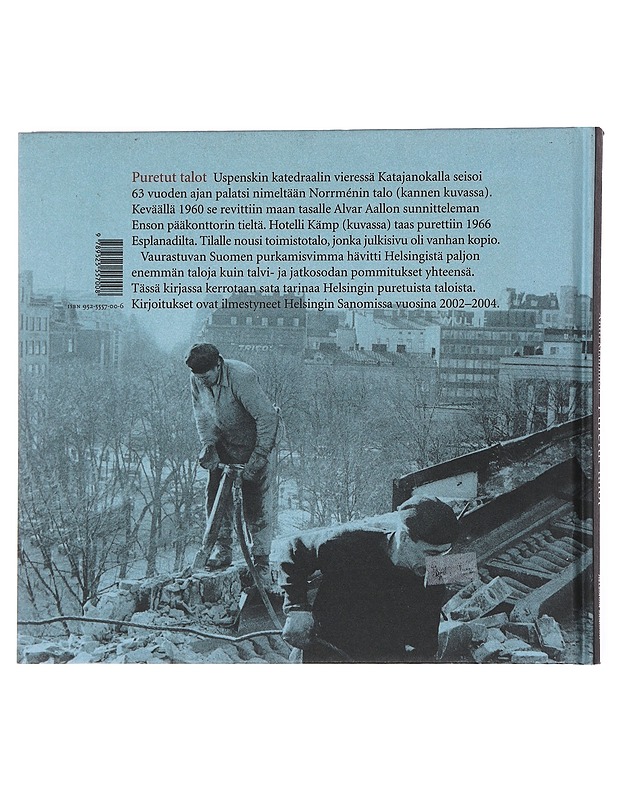 Puretut talot : 100 tarinaa Helsingistä - Antti Manninen - Historiakirjat - 10105529782 - 1