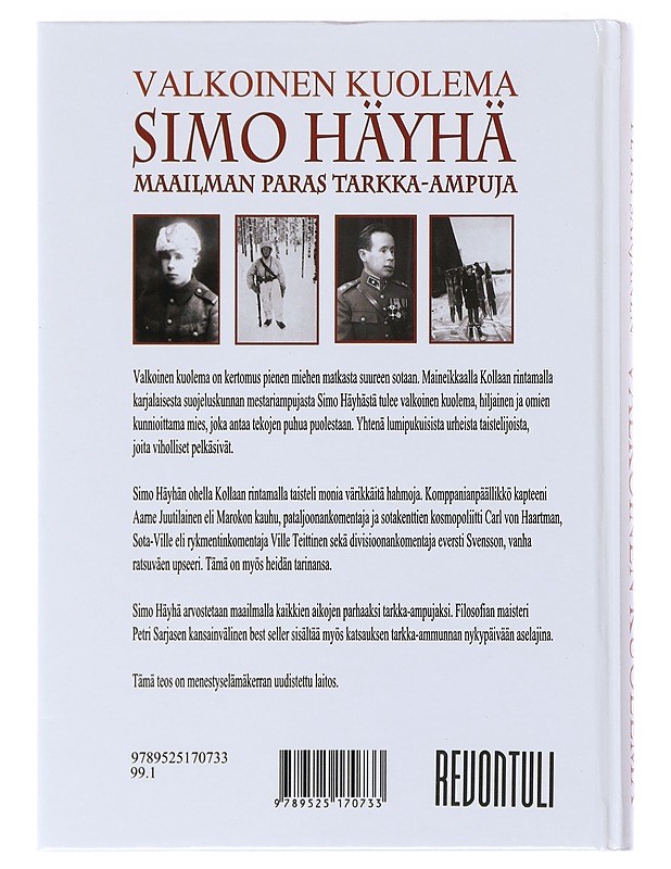 Valkoinen kuolema / talvisodan tarkka-ampuja Simo Häyhän tarina - Petri Sarjanen - Elämäkerrat ja muistelmat - 10105529846 - 1