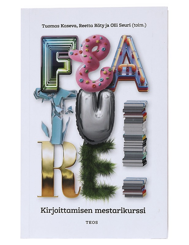 Feature! : kirjoittamisen mestarikurssi - Kaseva, Tuomas - Harrastekirjat - 10105529848 - 0