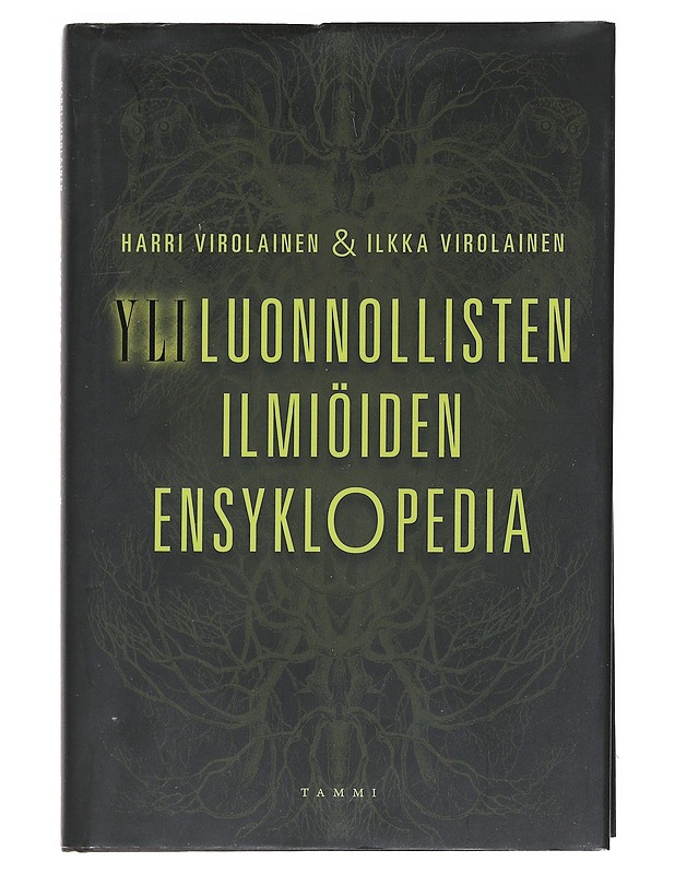 Yliluonnollisten ilmiöiden ensyklopedia - Virolainen, Harri - Tietokirjat ja oppaat - 10105529866 - 0