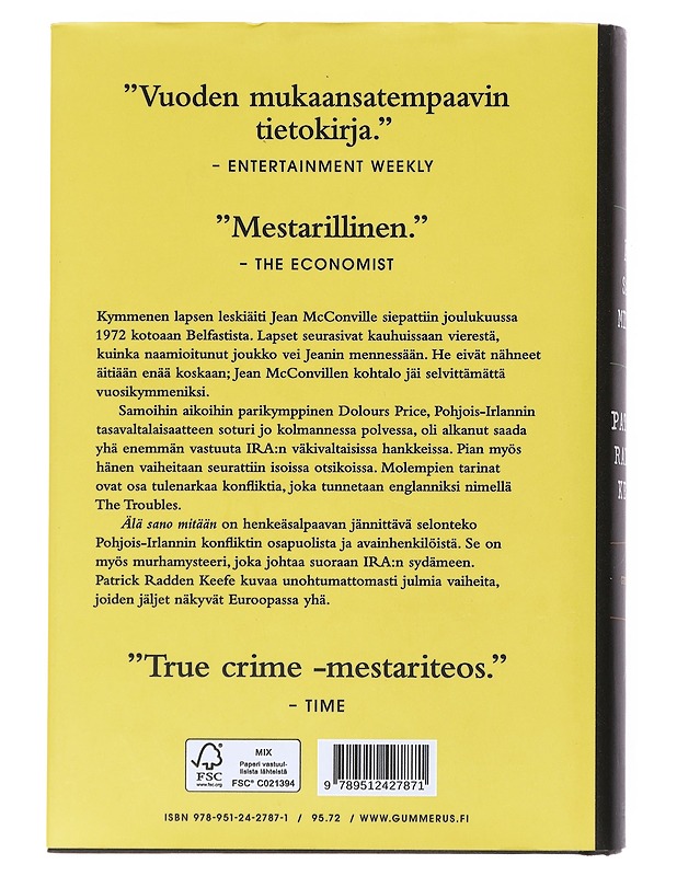 Älä sano mitään : tositarina menneisyydestä, murhasta ja Pohjois-Irlannista - Keefe, Patrick Radden - Elämäkerrat ja muistelmat - 10105529870 - 1